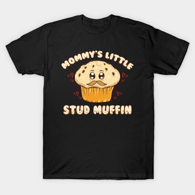 Adorable Mommy's Little Stud Muffin Young Son Pun T-Shirt by theperfectpresents